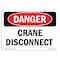 Signmission Safety Sign, OSHA Danger, 5" Height, Crane Disconnect, Landscape OS-DS-D-57-L-2075 - alternate 1